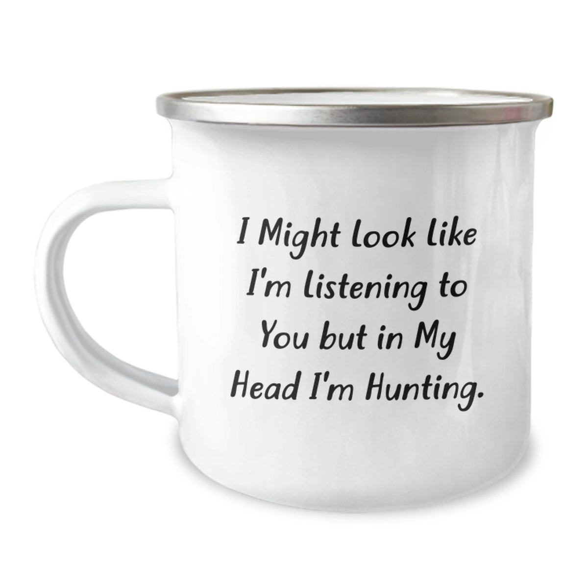 Funny Hunting Gifts for Men from Friends, I Might Look Like I'm Listening But In My Head I'm Hunting, 12 oz Camping Mug - Image 1