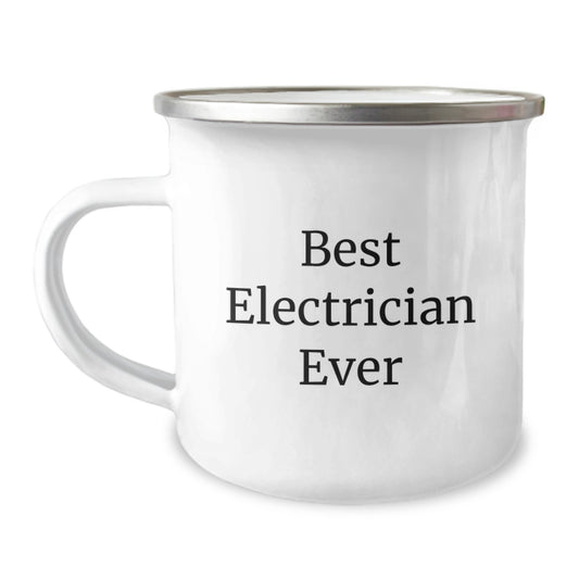 Electrician Camping Mug Funny Quote Gifts from Men to Best Electrician Ever Valentine's Unique Gifts - Image 1