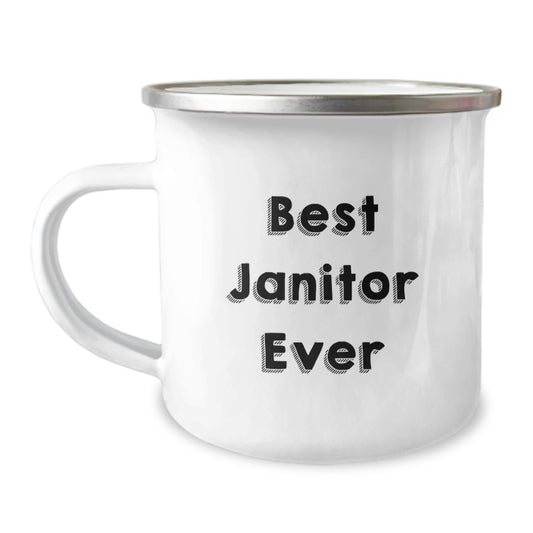 Funny Janitor Gifts, Best Janitor Ever Quote, Valentine's Unique Camping Mug for Janitor, Gifts from Friends - Image 1