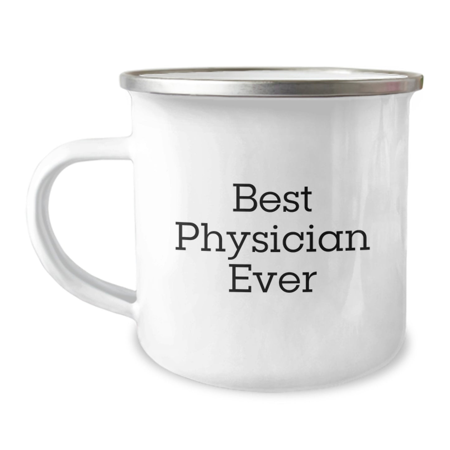 Physician Best Physician Ever Keepsake Camping Mug Birthday Gift for Him - Image 1
