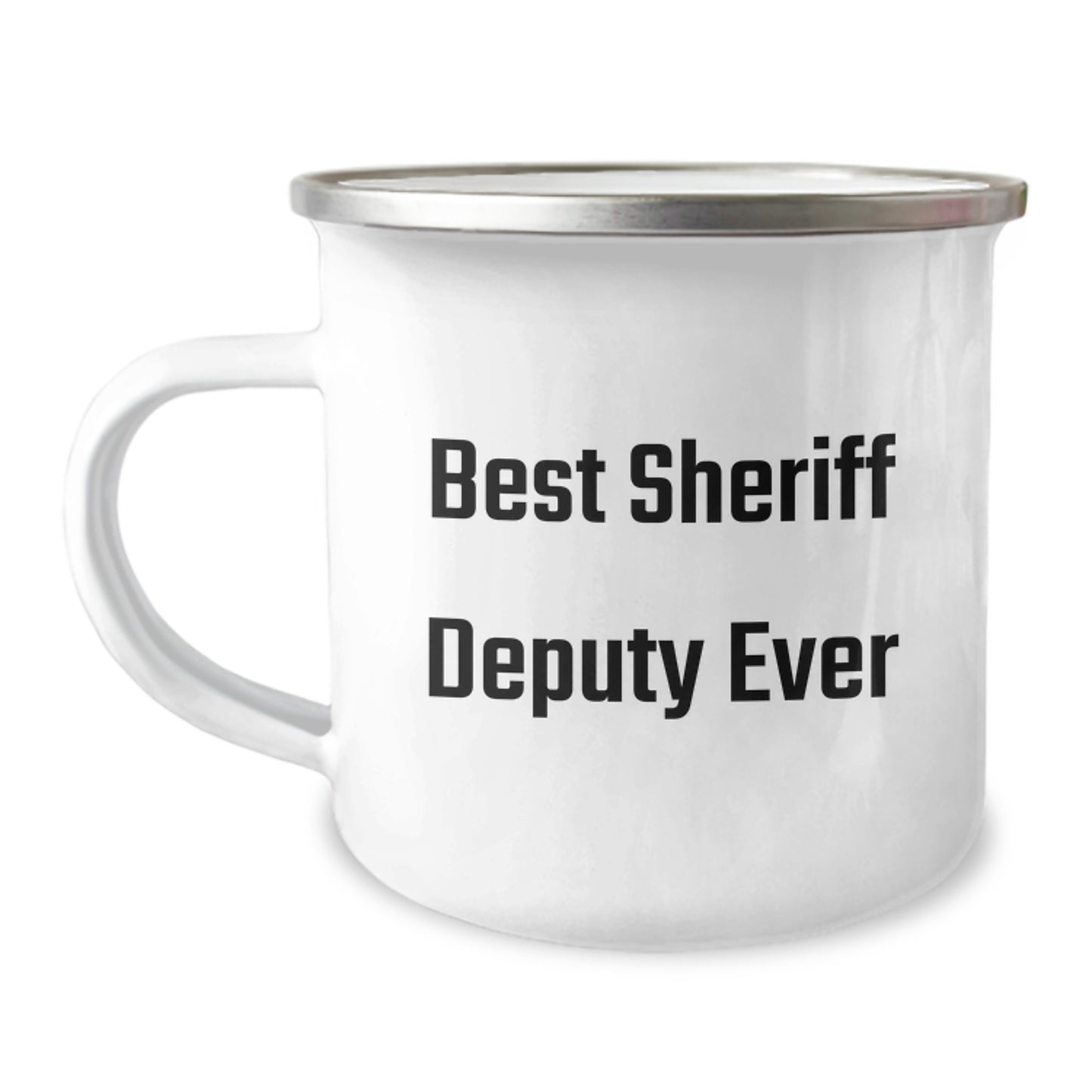 Best Sheriff Deputy Ever Keepsake Camping Mug for Him Birthday Gift - Image 1