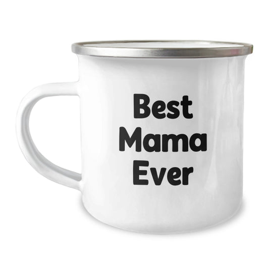 Best Mama Ever Premium Keepsake Camping Mug for Her Birthday Gift - Image 1