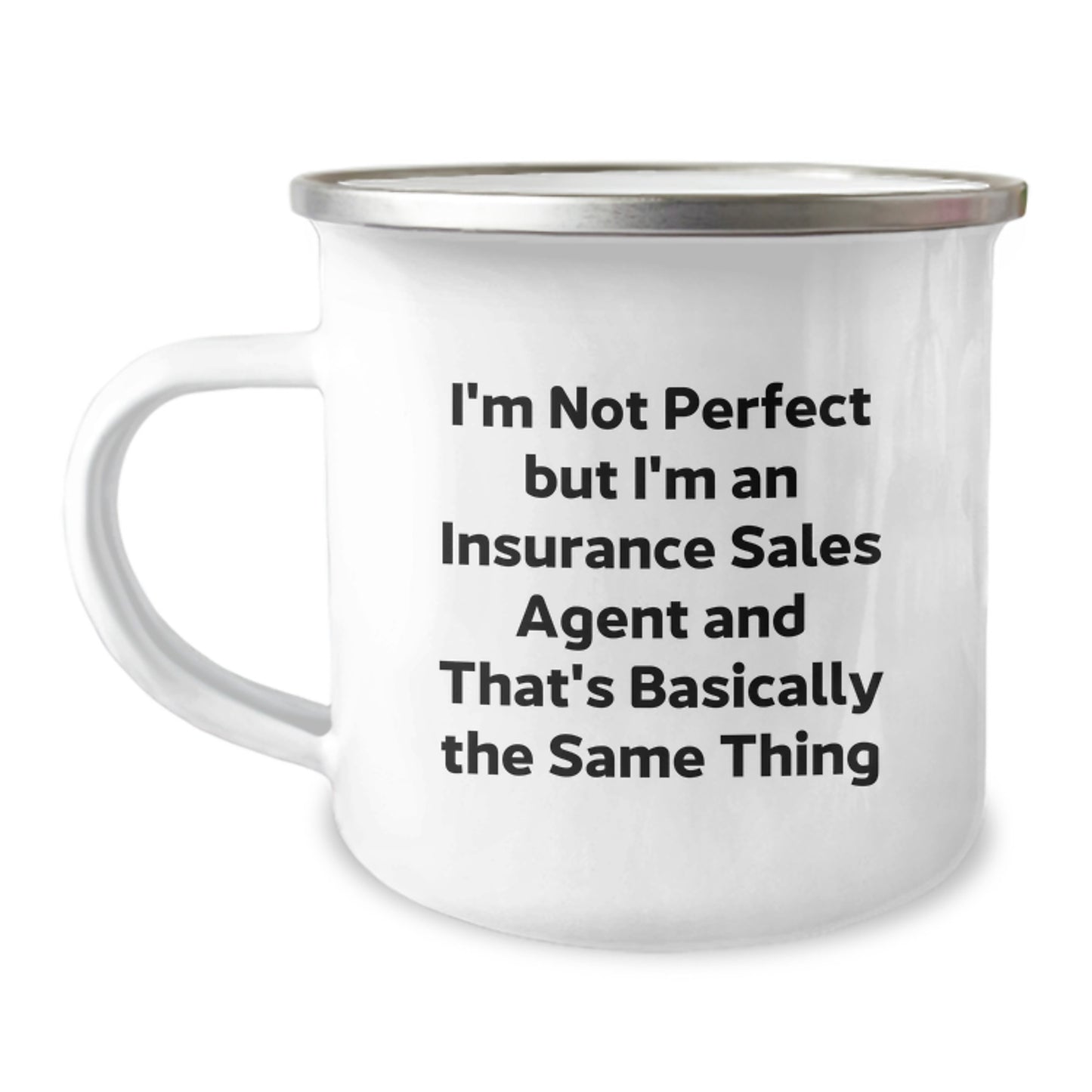 Camping Mug Gift – I'm Not Perfect But I'm An Insurance Sales Agent - Image 1