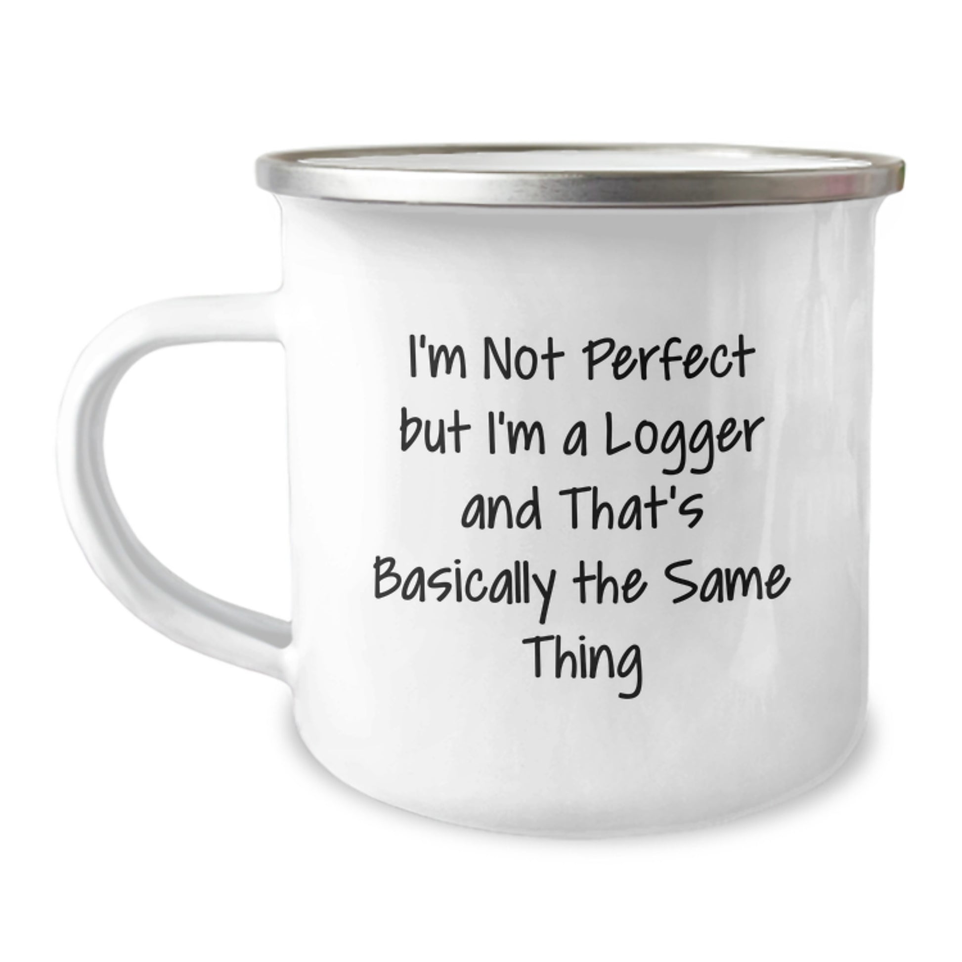 Funny Logger Gifts for Valentine's - 'I'm Not Perfect But I'm A Logger' Camping Mug - Image 1