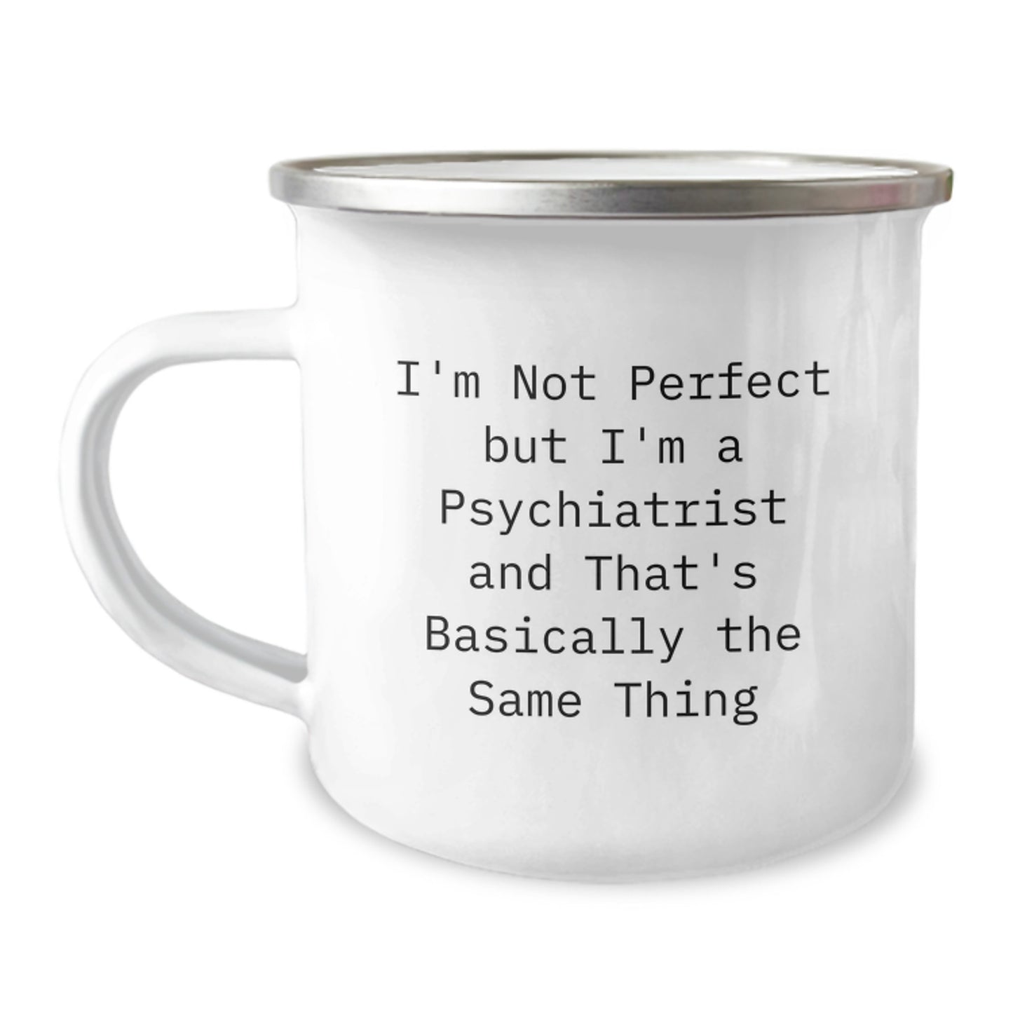 Playful Psychiatrist Camping Mug Novelty Birthday Gift for Friends - Image 1