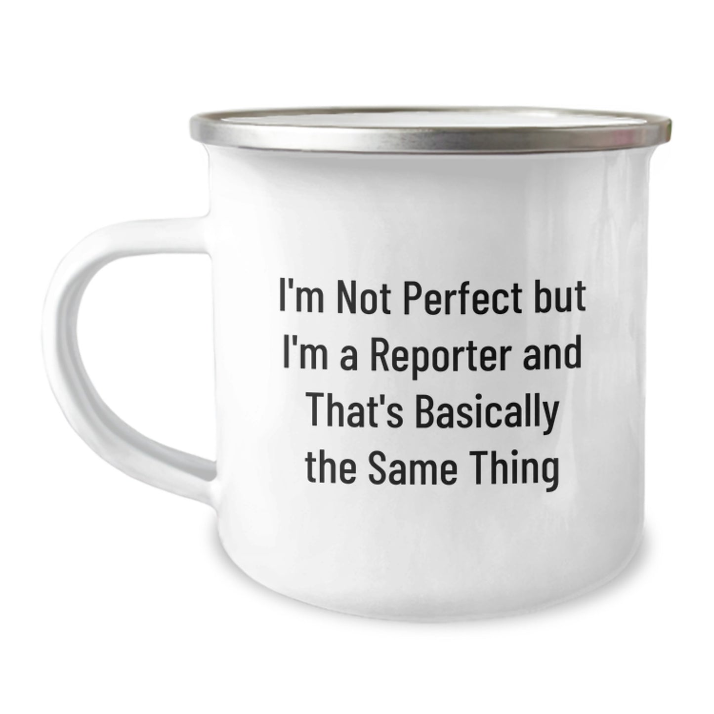 Funny Reporter Gifts for Him or Her - 'I'm Not Perfect But I'm A Reporter' Valentine's Unique Camping Mug for Men Women Friends - Image 1
