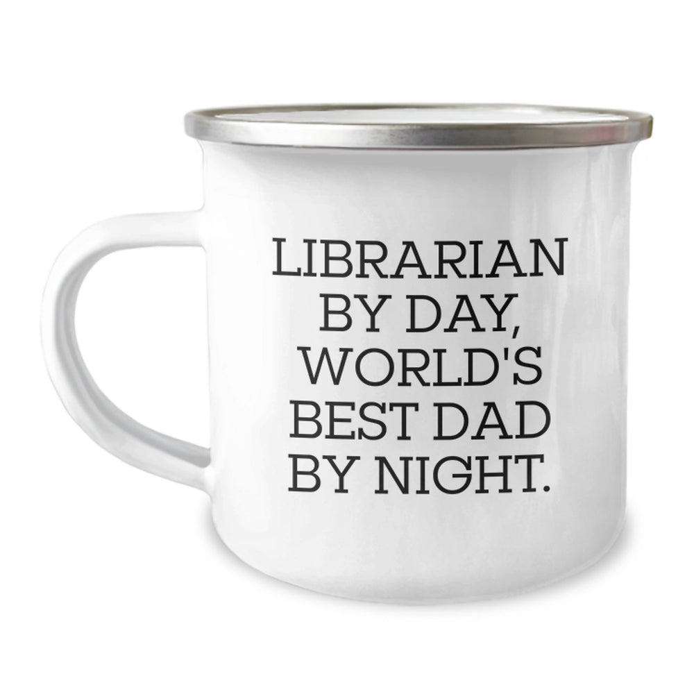 Librarian Gifts by Day, Camping Mug Fun by Night - Unique Birthday Unique Gifts from Dad, for Librarian - Image 1