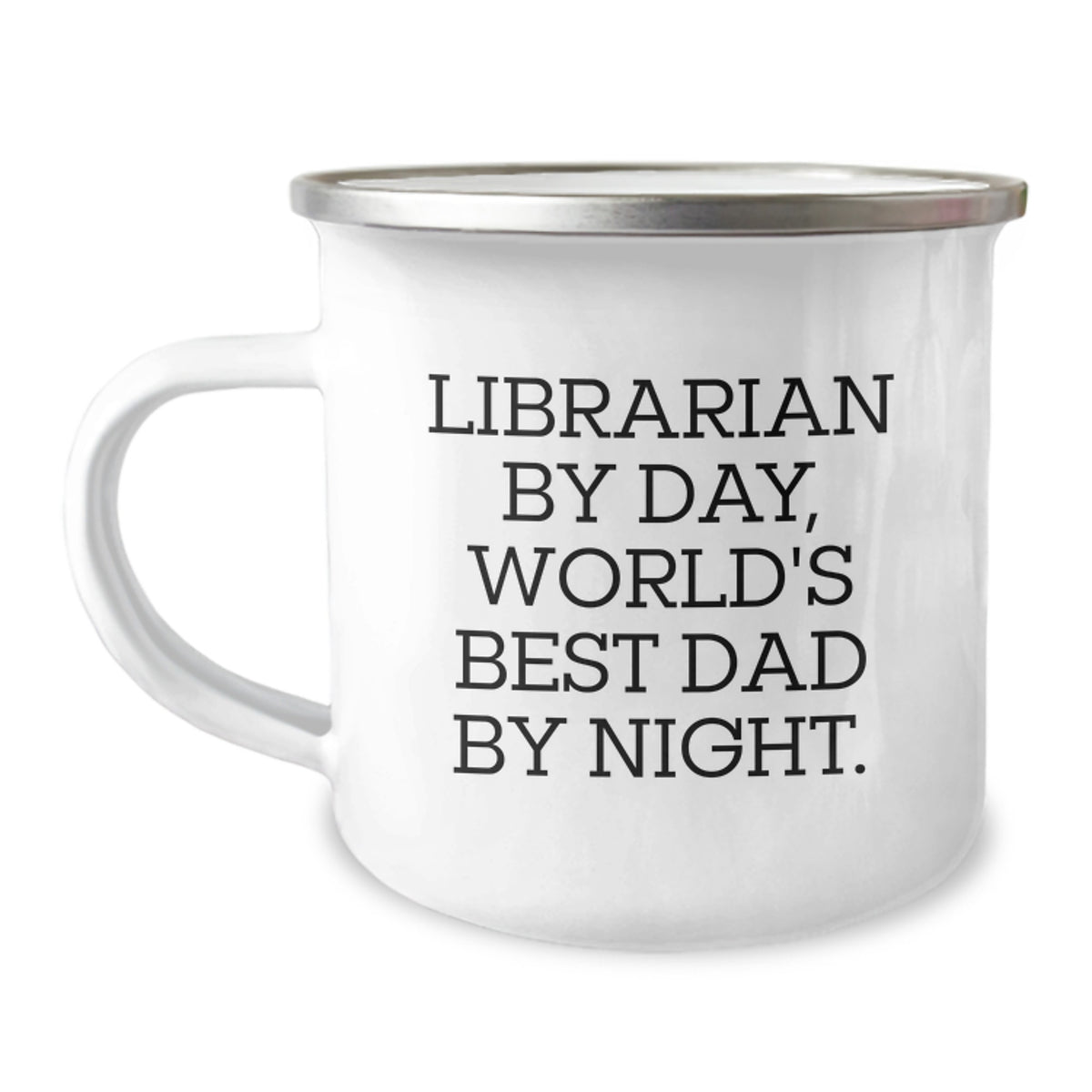 Librarian Gifts by Day, Camping Mug Fun by Night - Unique Birthday Unique Gifts from Dad, for Librarian - Image 1