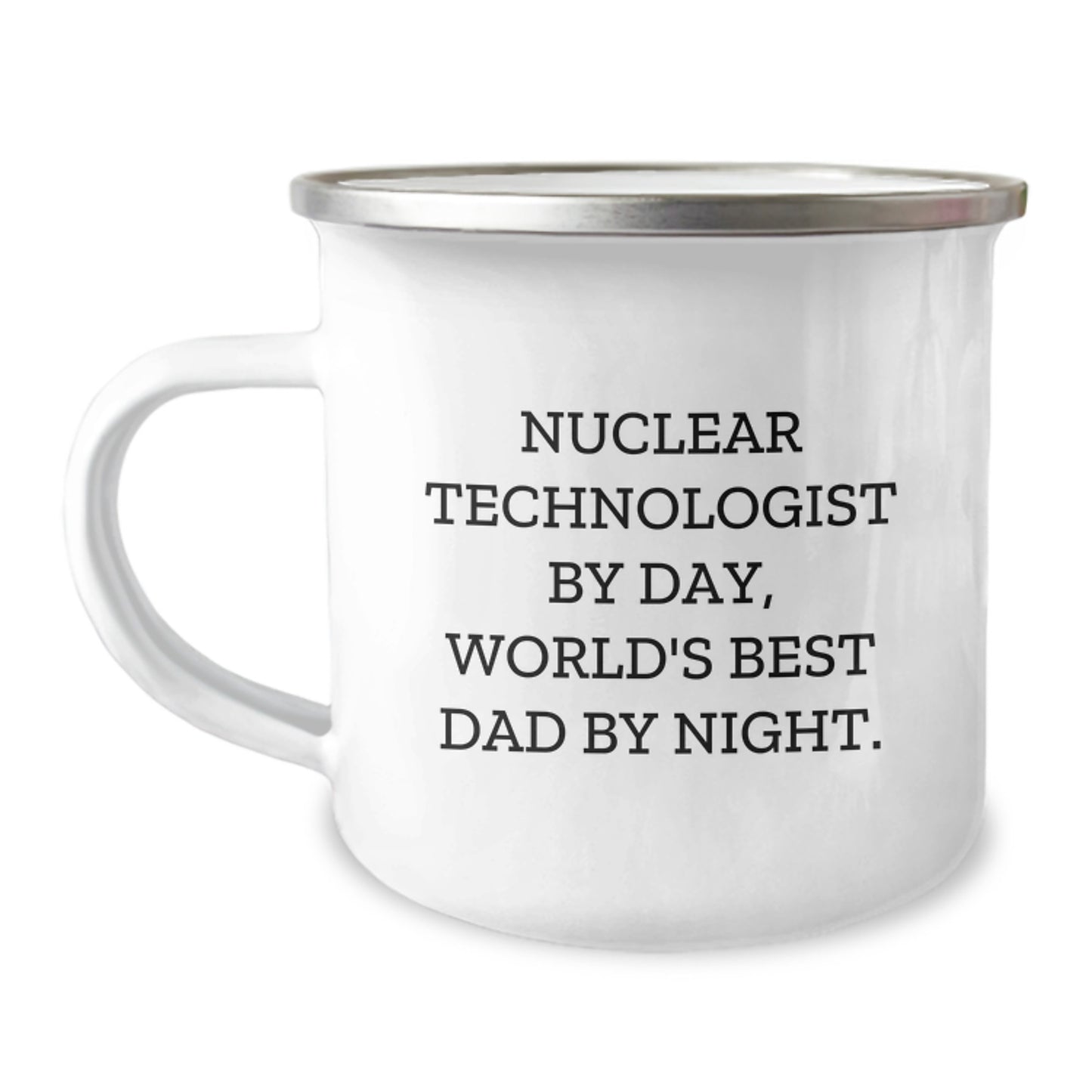 Nuclear Technologist Keepsake Camping Mug for Him Birthday Gift - Image 1