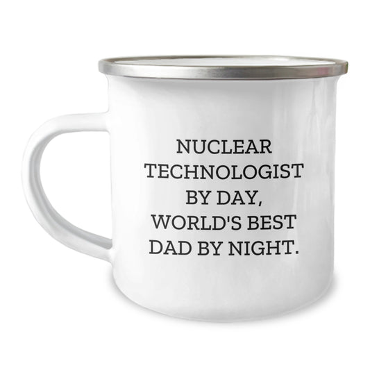 Nuclear Technologist Keepsake Camping Mug for Him Birthday Gift - Image 1
