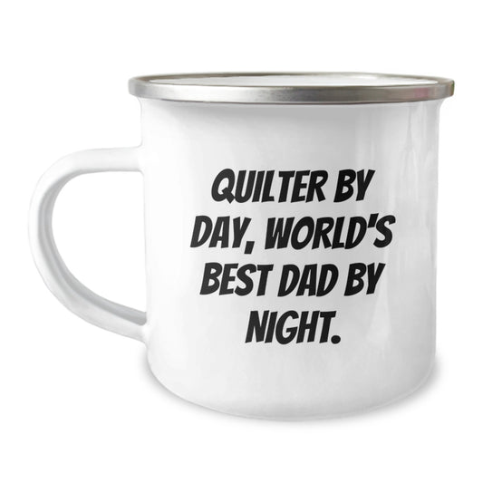 Quilter Gifts from Men, Inspirational Camping Mug for Quilter By Day, World's Best Dad By Night. - Unique Graduation Gifts - Image 1