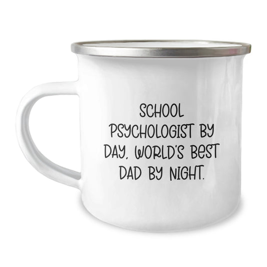 Funny School Psychologist Gifts for Men - Camping Mug, School Psychologist By Day, World's Best Dad By Night., Gifts from Family to School Psychologist, Unique Graduation Grad - Image 1