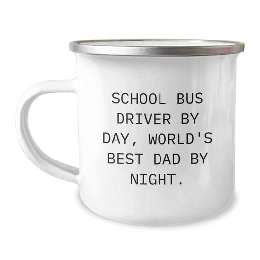 School Bus Driver Gifts, Funny Mugs for Camping Adventures, Graduation Unique Gifts from Men to School Bus Driver By Day, World's Best Dad By Night. - Image 1