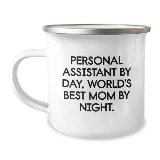 Funny Personal Assistant Gifts from Mom, Camping Mug for Personal Assistant By Day, World's Best Mom By Night. - Image 1