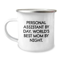 Load image into Gallery viewer, Funny Personal Assistant Gifts from Mom, Camping Mug for Personal Assistant By Day, World's Best Mom By Night. - Image 1
