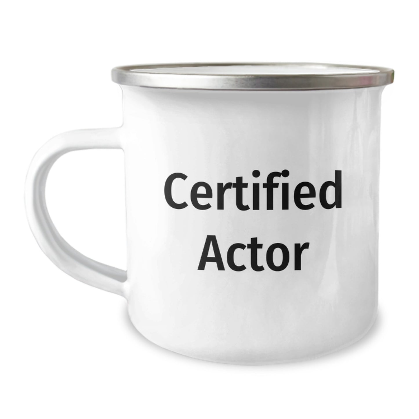 Funny Quotes Certified Actor Gifts for Actor Men Valentine's Unique Camping Mug - Image 1