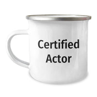 Load image into Gallery viewer, Funny Quotes Certified Actor Gifts for Actor Men Valentine's Unique Camping Mug - Image 1
