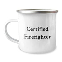 Load image into Gallery viewer, Funny Firefighter Gifts from Friends for Certified Firefighter&#39;s Graduation, Camping Mug with Inspirational Quote, 12 oz Stainless Steel with Enamel Finish - Image 1
