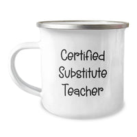 Load image into Gallery viewer, Funny Substitute Teacher Gifts from Men to Women on Valentine's - 'Certified to Survive the Chaos' Stainless Steel Camping Mug, 12 oz - Image 1
