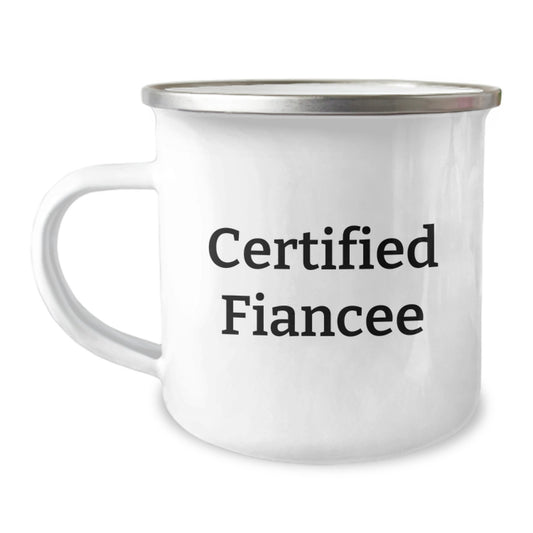 Funny Fiancee Quotes Gifts from Men to Fiancee, Unique Birthday Unique Gifts for Fiancee, Camping Mug, Certified Fiancee Lover - Image 1