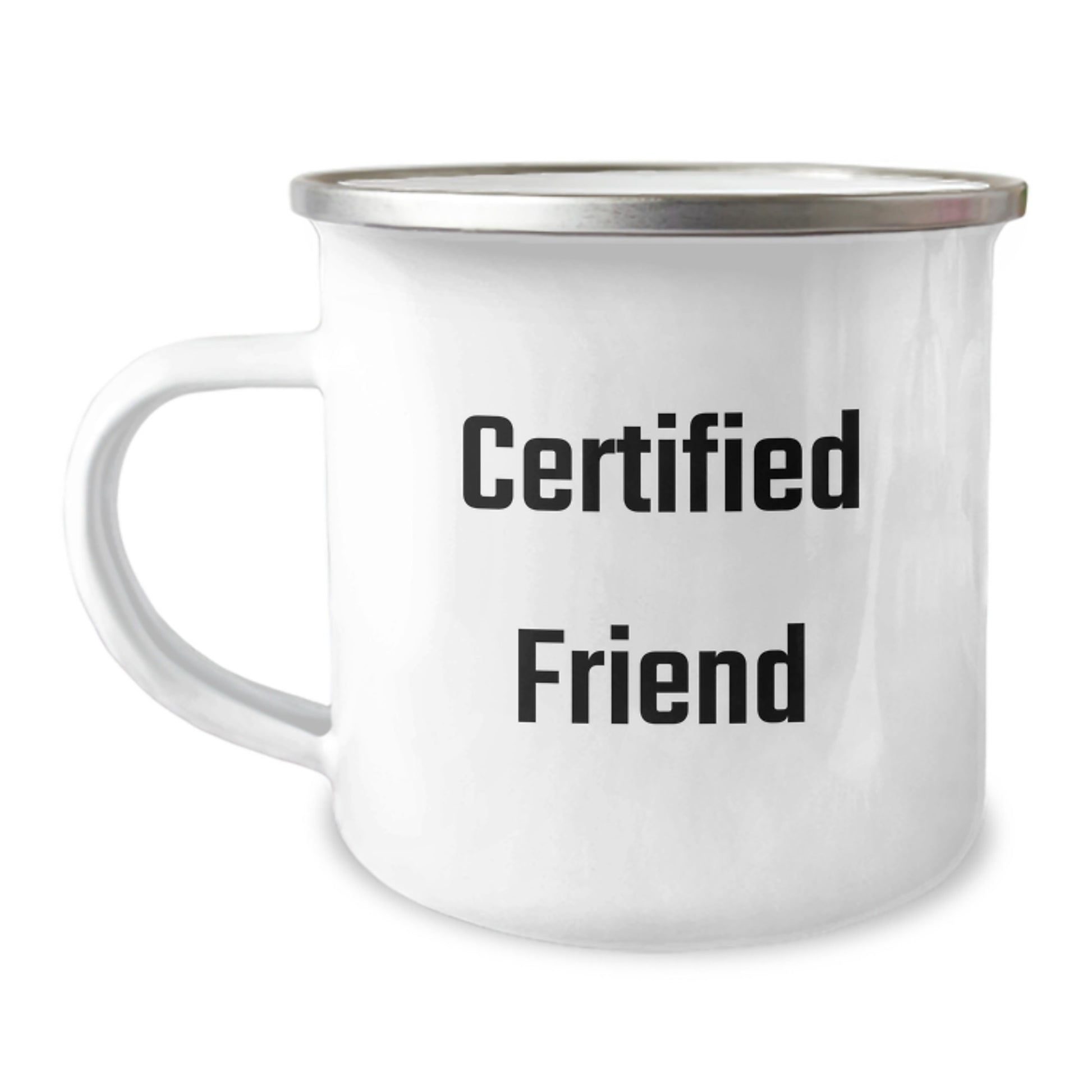 Funny Friend Gifts - Birthday Unique Presents for Friend - Camping Mug with Certified Friend Quote, Gifts from Friends, Perfect for Camping - Image 1
