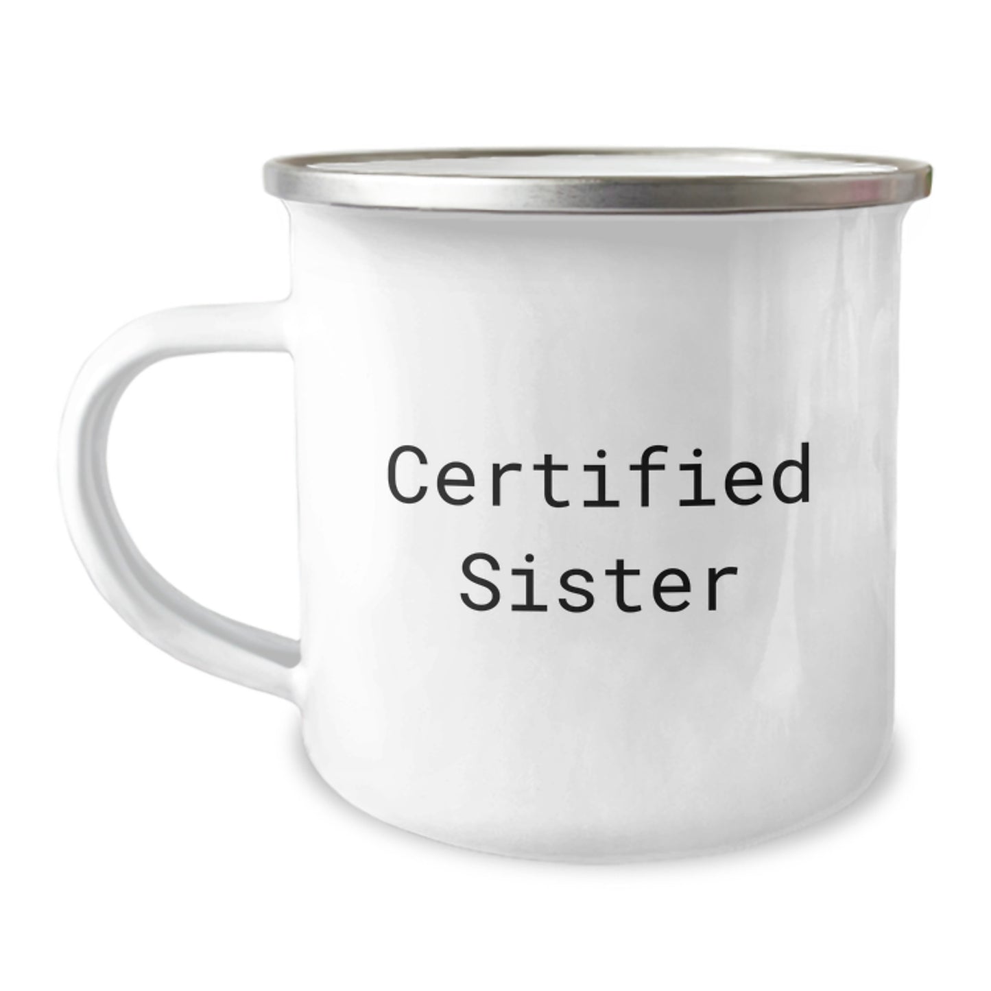 Funny Sister Camping Mug Gifts from Men to Sister - Certified Sister Quote - Camping Mug for Sister - Unique Christmas Unique Gifts - Image 1