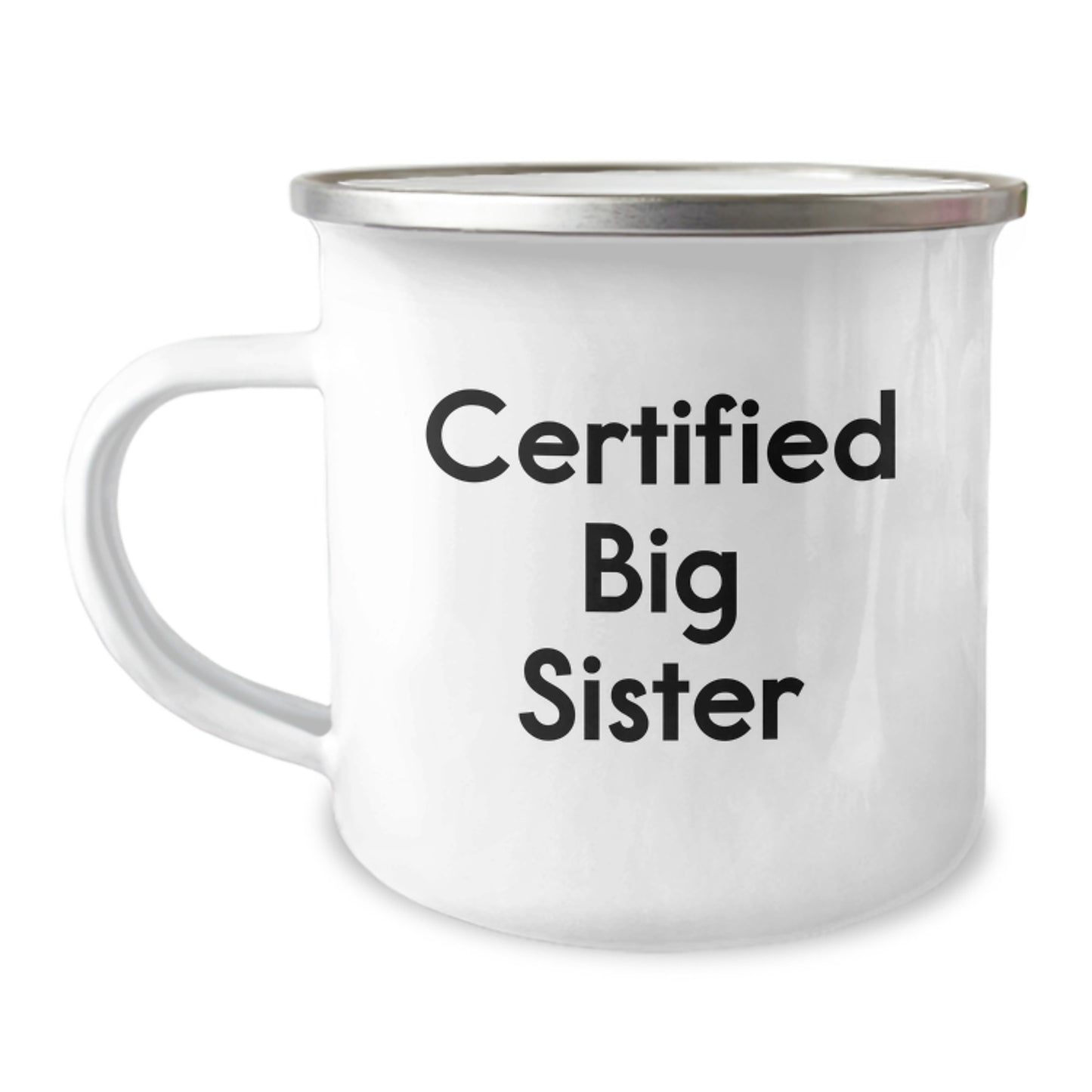 Funny Big Sister Gifts from Family Members for Birthday Unique Mugs with Certified Big Sister Quote, Stainless Steel Camping Mug - Image 1