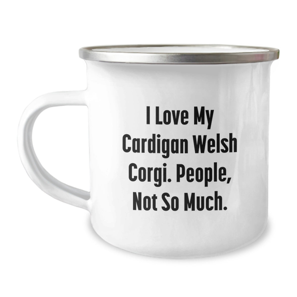 Funny Cardigan Welsh Corgi Dog Lover Gifts from Men to Valentine's Unique Gifts, Cardigan Welsh Corgi Dog Dad Mom Friend Family, I Love My Cardigan Welsh Corgi People Not So Much Camping Mug - Image 1