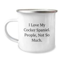 Load image into Gallery viewer, Cocker Spaniel Dog Funny Mug, Gifts from Men to Women for Friends and Family, Christmas Unique Mugs for Cocker Spaniel Dog Lovers, Stainless Steel with Enamel Finish - Image 1
