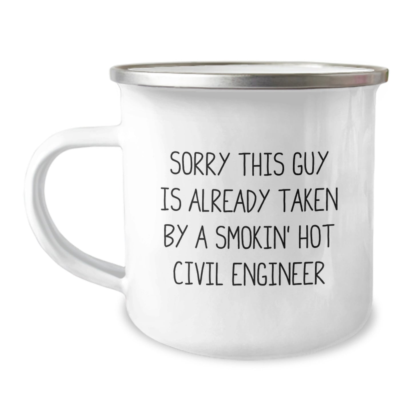 Funny Civil Engineer Gifts, Valentine's Unique Mugs for Him, Sorry This Guy Is Already Taken By A Smokin' Hot Civil Engineer Mug, Camping Mug for Civil Engineer Enthusiast - Image 1