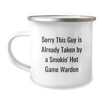 Load image into Gallery viewer, Funny Game Warden Gifts from Friends for Men - Sorry This Guy Is Already Taken By A Smokin&#39; Hot Game Warden Camping Mug, 12 oz, Stainless Steel with Enamel Finish - Image 1
