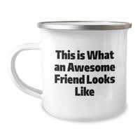 Load image into Gallery viewer, Funny Friend Gifts for Camping Adventures, This Is What An Awesome Friend Looks Like, 12 oz Stainless Steel Mug for Graduation, Gifts from Men to Friends - Image 1

