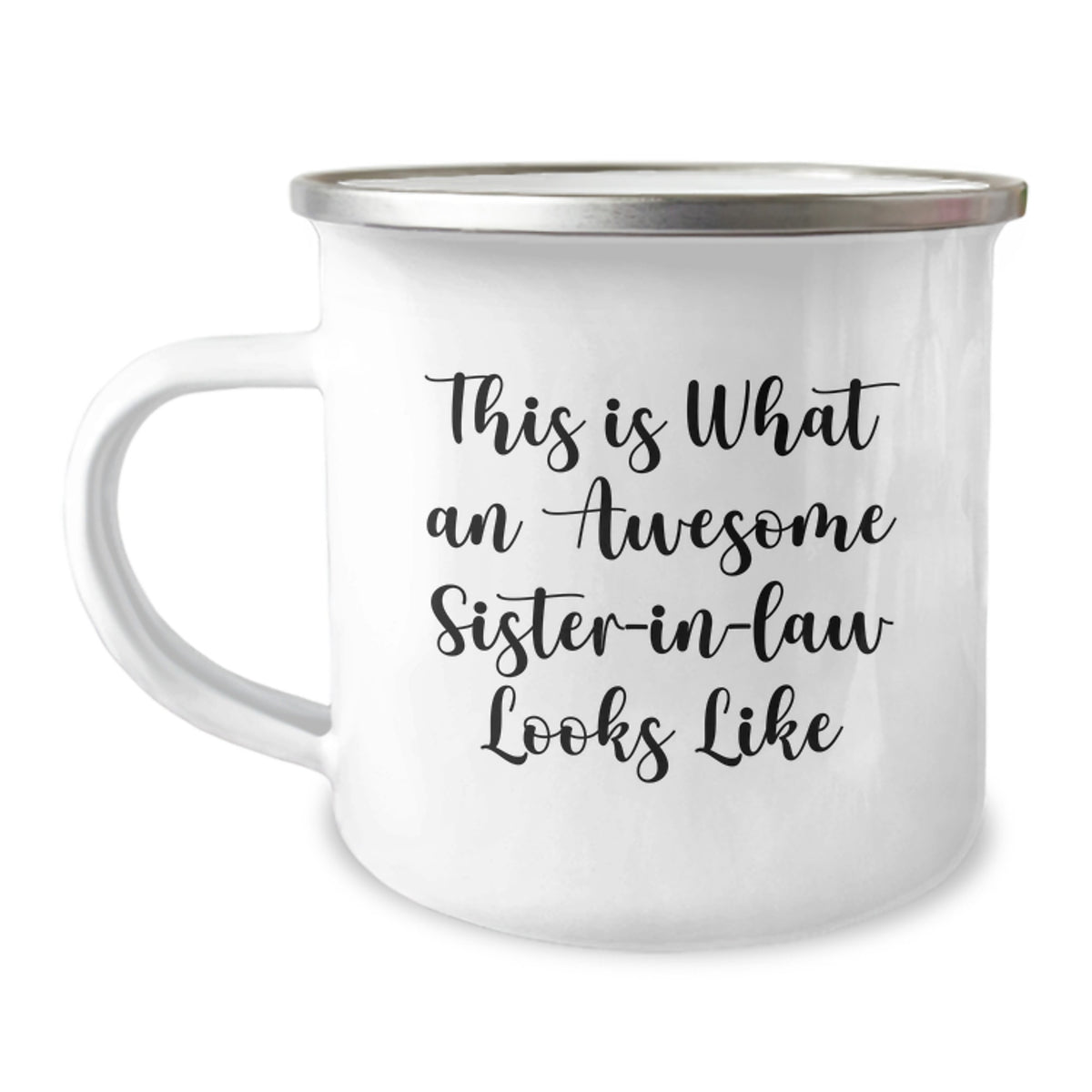 Sister-in-law Gifts, Funny Quote, Camping Mug, Graduation Unique Gifts from Men to Sister-in-law - Image 1