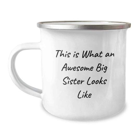 Funny Big Sister Gifts from Family, Big Sister Camping Mug for Graduation, This Is What An Awesome Big Sister Looks Like - Image 1