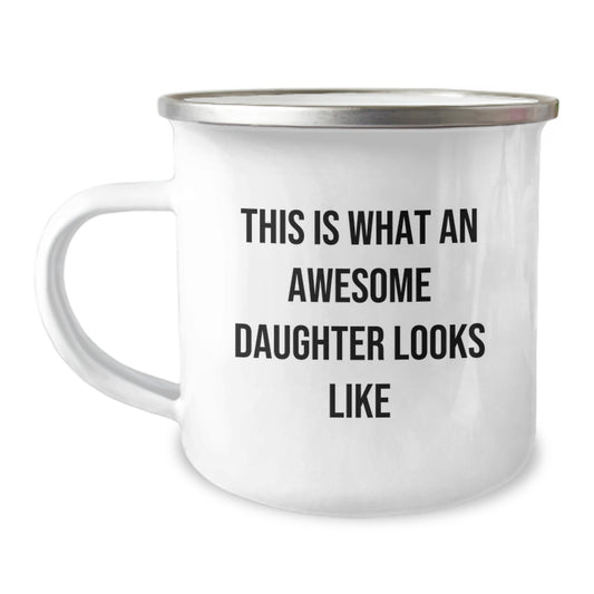 Funny Daughter Camping Mug Gifts from Mom, Daughter's Awesome Present for Graduation, 'This Is What An Awesome Daughter Looks Like' Quote, 12 oz Stainless Steel - Image 1
