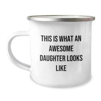 Load image into Gallery viewer, Funny Daughter Camping Mug Gifts from Mom, Daughter&#39;s Awesome Present for Graduation, &#39;This Is What An Awesome Daughter Looks Like&#39; Quote, 12 oz Stainless Steel - Image 1
