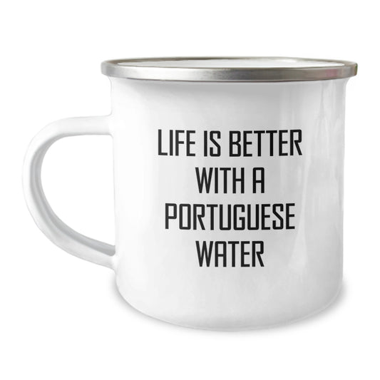 Funny Portuguese Water Dog Gifts for Men from Friends - Life Is Better With A Portuguese Water - 12 oz Camping Mug for Graduation - Image 1