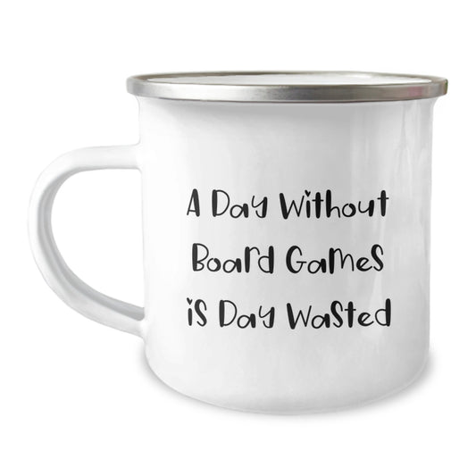 Funny Board Games Enthusiasts Gifts from Friends, 'A Day Without Board Games Is Day Wasted' Quote, Camping Mug for Birthday Unique Gifts - Image 1