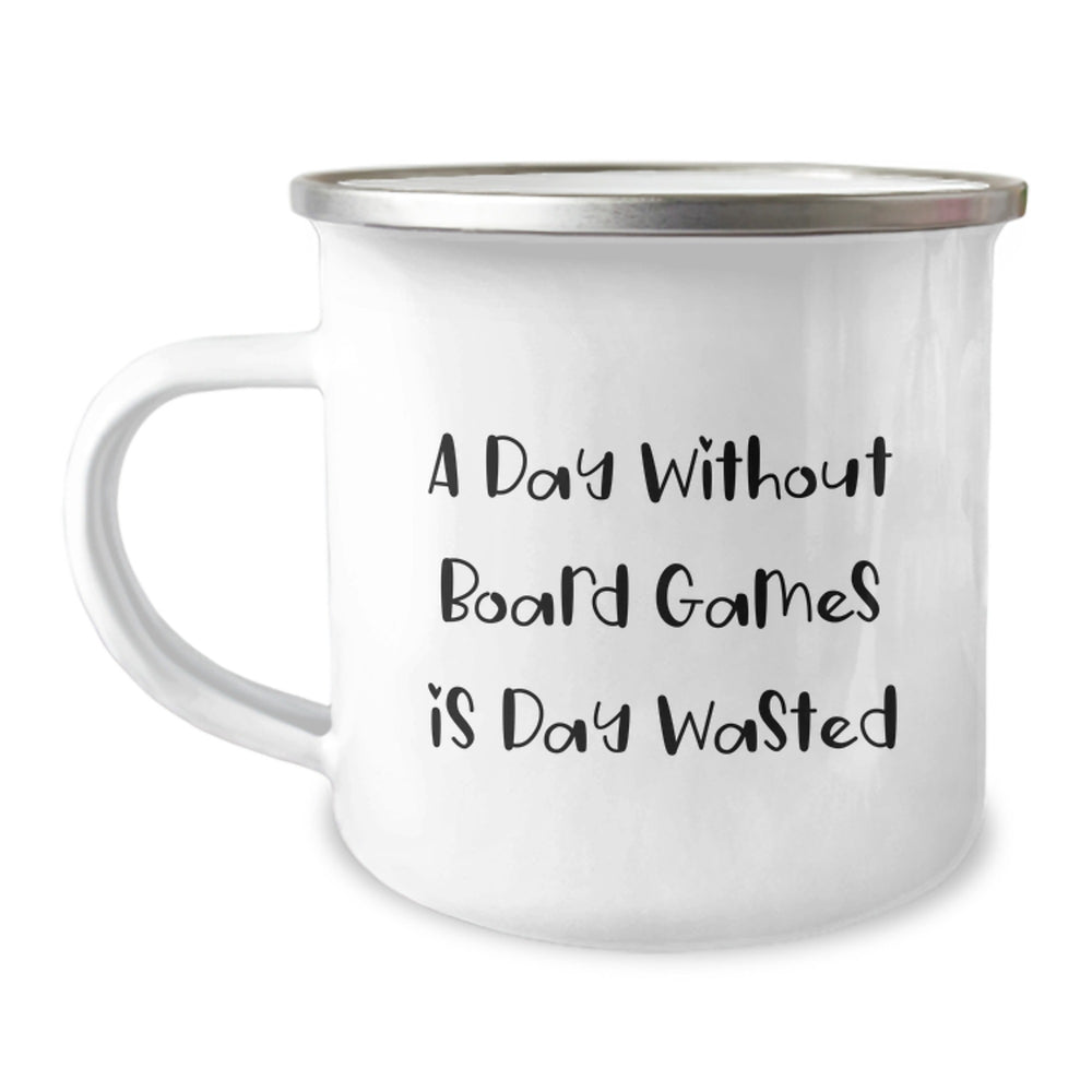 Funny Board Games Enthusiasts Gifts from Friends, 'A Day Without Board Games Is Day Wasted' Quote, Camping Mug for Birthday Unique Gifts - Image 1