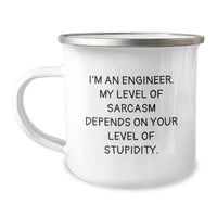 Load image into Gallery viewer, Engineer Gifts, Funny Sarcasm Quotes, Camping Mug for Birthday by Friends or Family, Gifts from Men, Gifts for Engineer - Image 1
