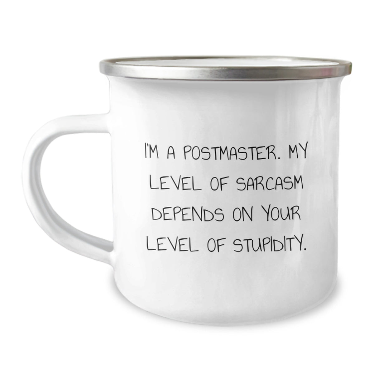 Funny Postmaster Gifts for Men, Unique Camping Mug from Friends, 'I'm A Postmaster, My Level Of Sarcasm Depends On Your Level Of Stupidity' Quote, Perfect for Christmas Unique Gifts - Image 1