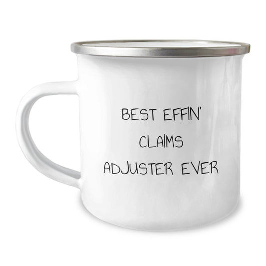 Funny Claims Adjuster Gifts for Him or Her - Best Effin' Claims Adjuster Ever Camping Mug, 12 oz Stainless Steel with Enamel Finish, Perfect for Graduation Gifts from Family to Coworkers - Image 1