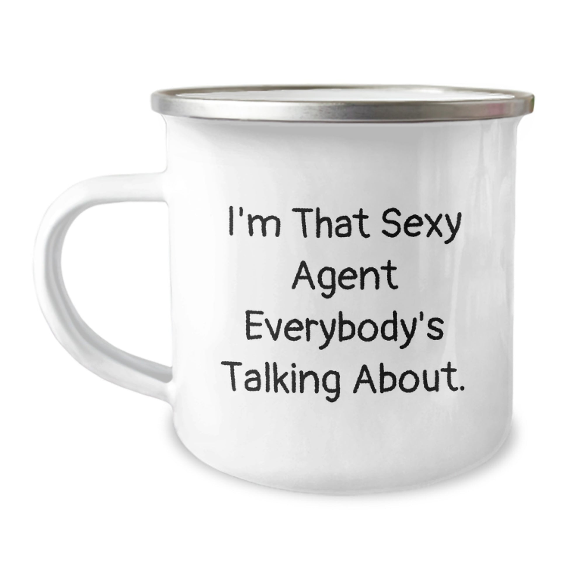 Gifts from Men - Agent Camping Mug, Funny Quote - I'm That Sexy Agent Everybody's Talking About - Unique Mother's Day Unique Gifts for Agent - Image 1