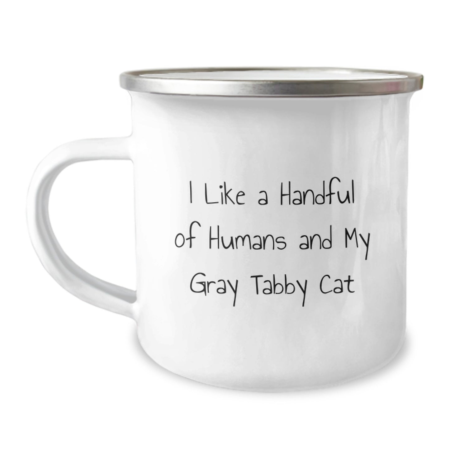 Funny Gray Tabby Cat Gifts for Mom - Camping Mug with 'I Like A Handful Of Humans And My Gray Tabby Cat' Quote, Gifts from Family - Image 1