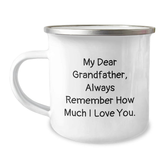 Funny Grandfather Gifts, Unique Camping Mugs for Dad Grandfather on Father's Day, My Dear Grandfather, Always Remember How Much I Love You. - Image 1