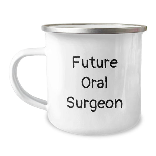 Funny Quote Gifts for Future Oral Surgeons - Unique Valentine's Unique Gifts from Friends for Camping Mug Enthusiasts - Image 1