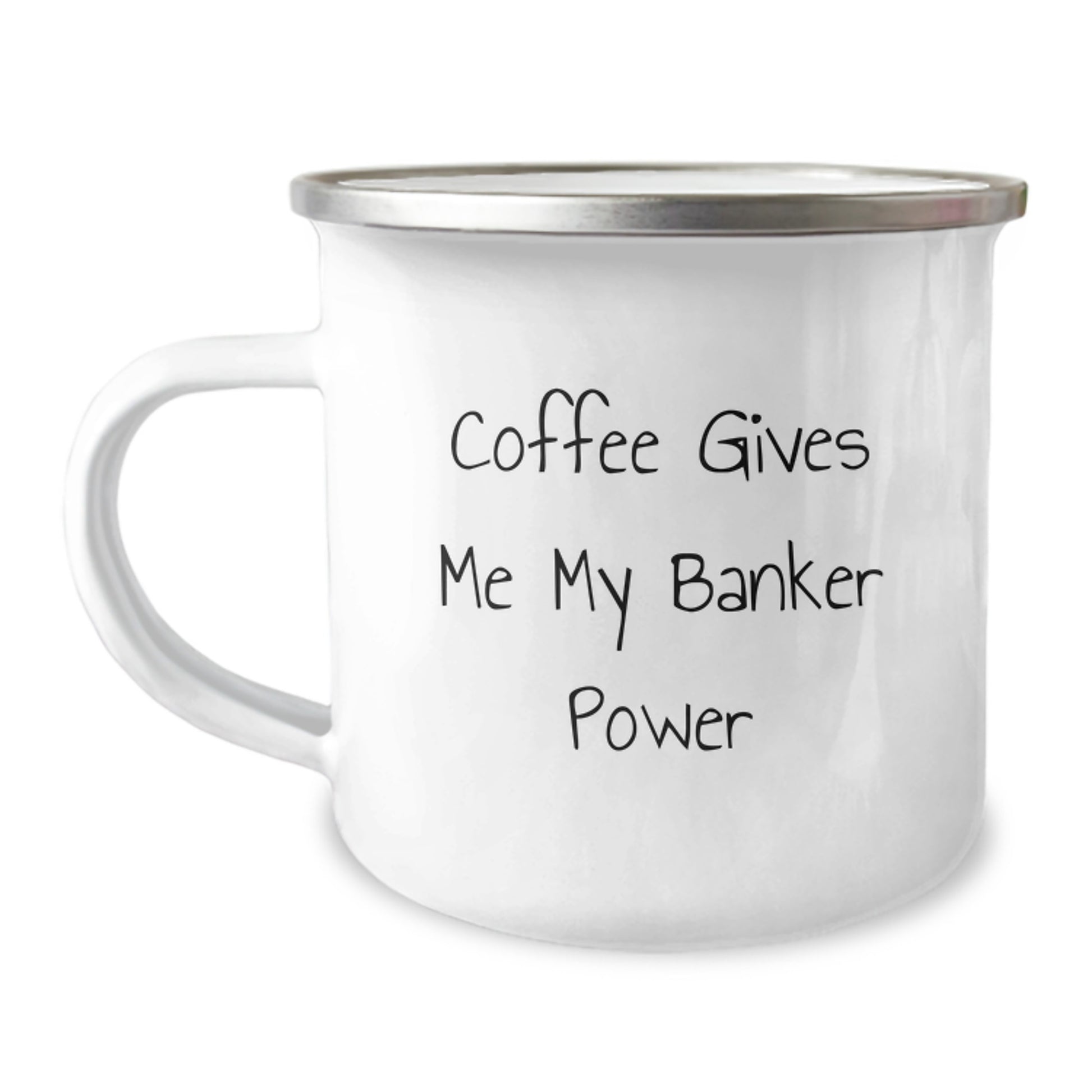 Funny Banker Gifts from Men, Unique Camping Mug for Graduation, Coffee Lovers Enjoy 'Coffee Gives Me My Banker Power' - Image 1
