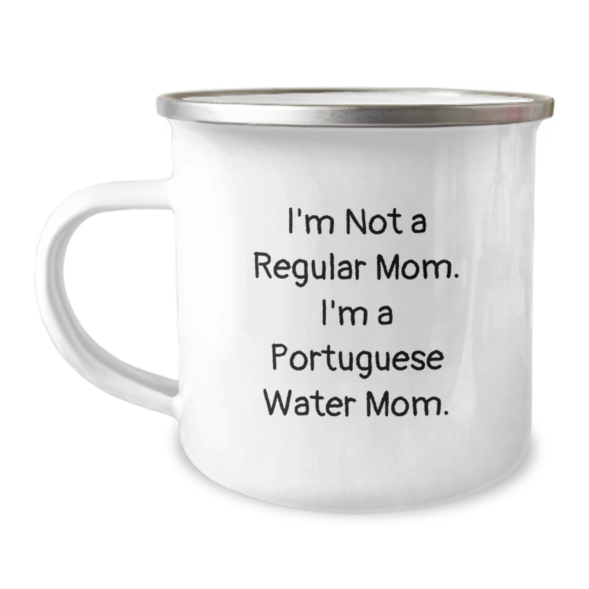 Funny Portuguese Water Dog Gifts from Mom - Valentine's Unique Camping Mugs - I'm Not A Regular Mom. I'm A Portuguese Water Mom. - Image 1