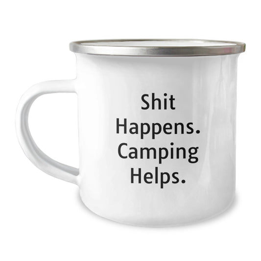 Funny Camping Mug Gifts from Friends for Graduate, Unique Camping Mug Shit Happens. Camping Helps. for Men Women - Image 1