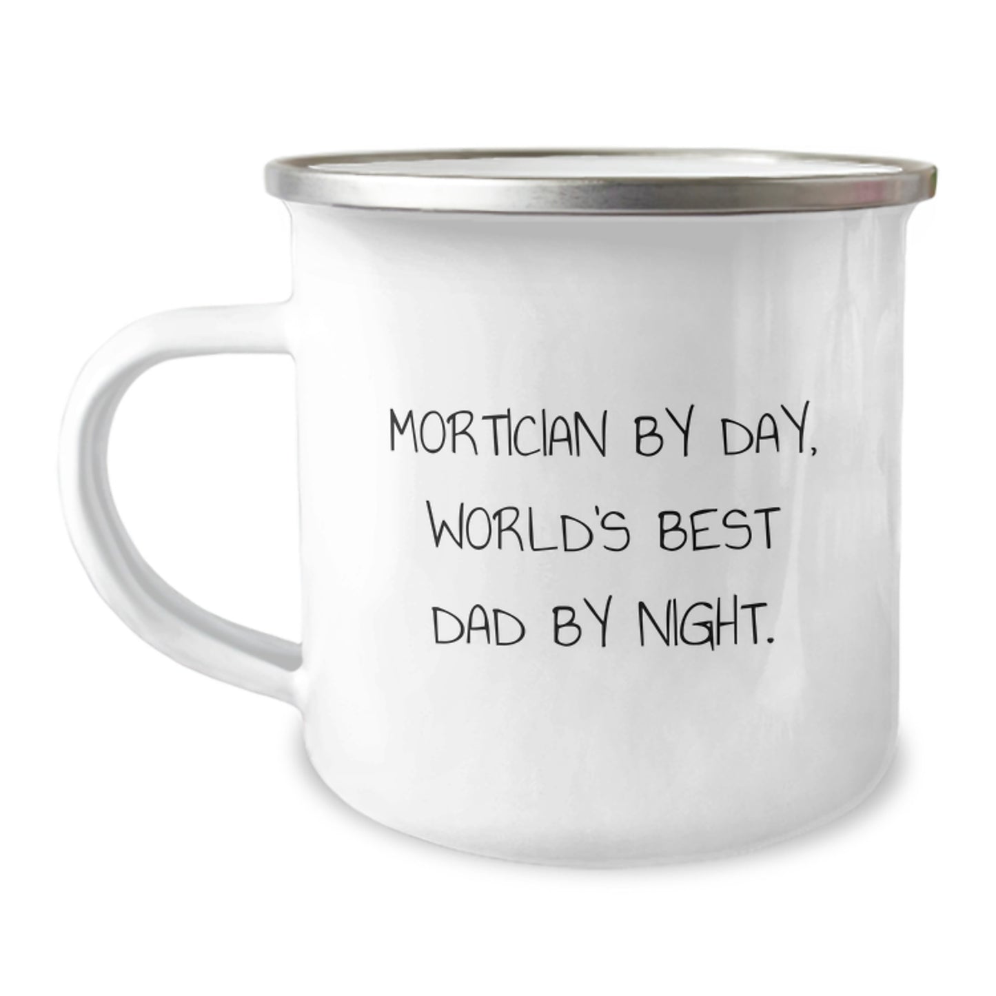 Mortician Keepsake Camping Mug for Him Birthday Gift 12oz Enamel - Image 1